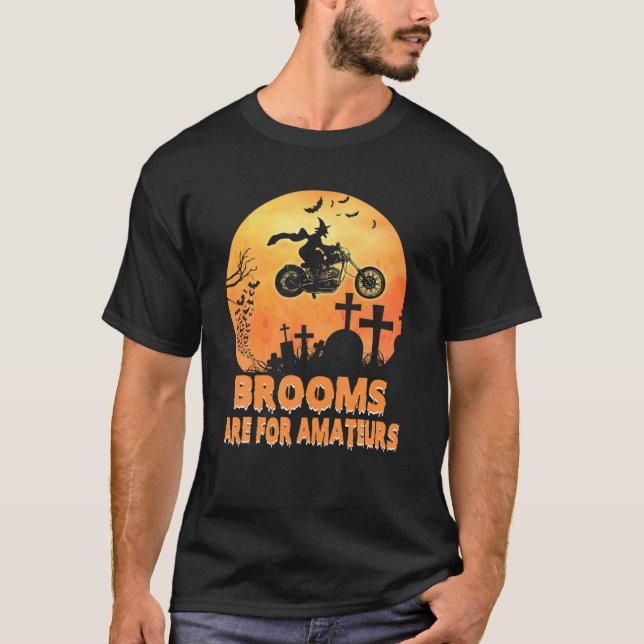 Camiseta Brooms Are For Amateurs Witch Riding Motorcycle Ha (Frente)