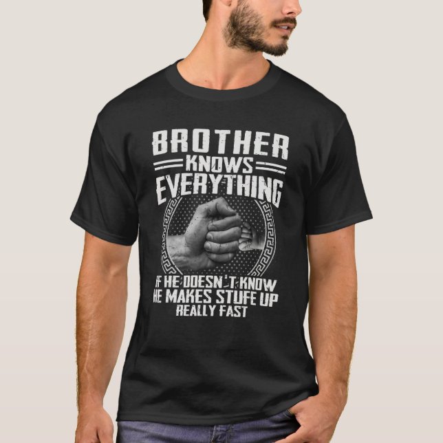 Camiseta Brother Knows Everything If He Doesnu2019t Know Fa (Frente)