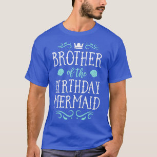 Camiseta Brother Of The Birthday Mermaid Gifts Merman