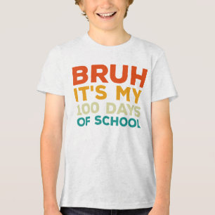 Camiseta Bruh 100 Dias De Escola 100º Dia De Meninos Escola