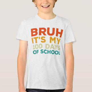 Camiseta Bruh 100 Dias De Escola 100º Dia De Meninos Escola