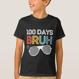 Camiseta Bruh 100 Dias De Escola 100º Dia Do Pulmão Escolar