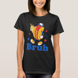 Camiseta Bruh 4 De Julho Cachorro-Quente Engraçado Patrióti