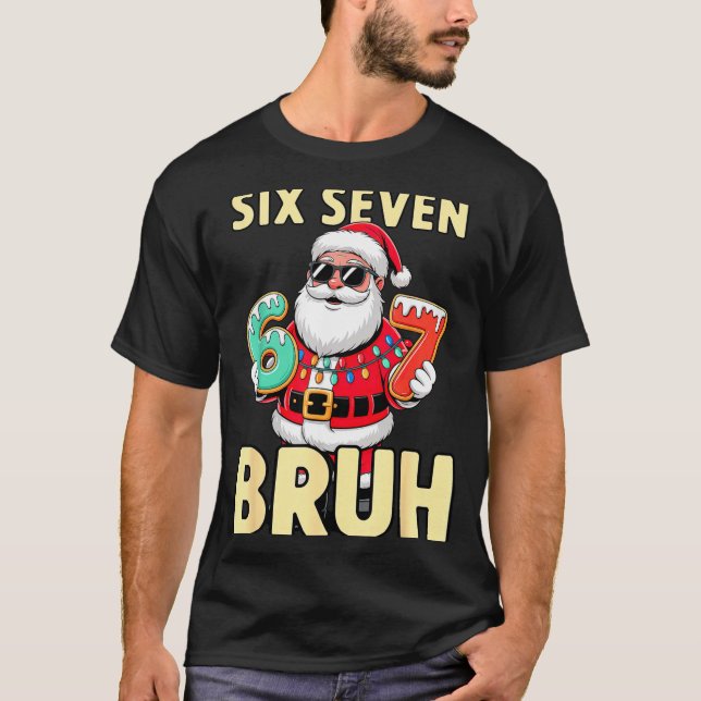 Camiseta Bruh 67 Christmas Six Seven Meme Santa Boys 6 7 Ch (Frente)