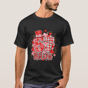 Camiseta Bruh 67 Seis Sete 6 7 Meme Dia dos Namorados Engra