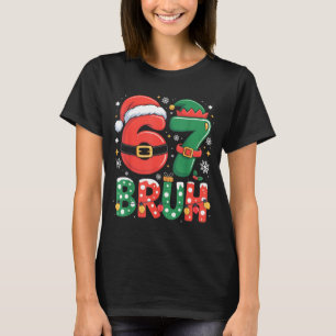 Camiseta Bruh 67 Seis Sete 6 7 Meme Natal Engraçado Rapaz G
