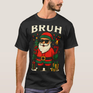 Camiseta Bruh 67 Seis Sete 6 7 Meme Natal Papai Noel Pijama