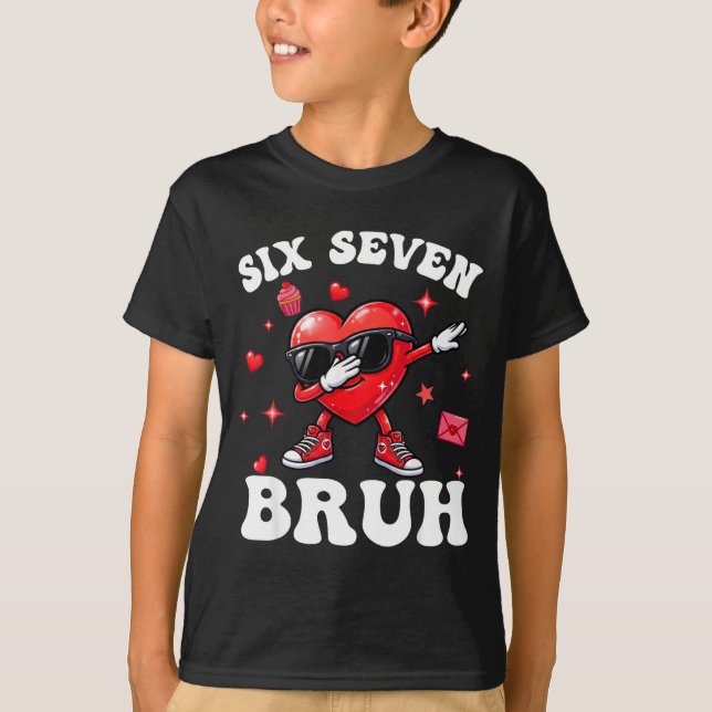 Camiseta Bruh 67 Six Seven Meme Dab Heart Boys Kids Valenti (Frente)