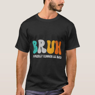 Camiseta Bruh Anteriormente Conhecido Como Pai Dada Nova Go
