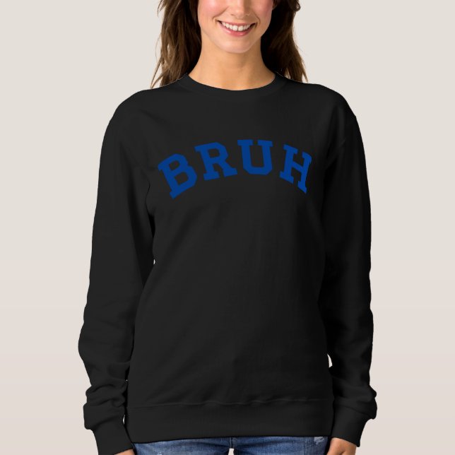 Camiseta Bruh Blue Text Letters Curved Bruh (Frente)
