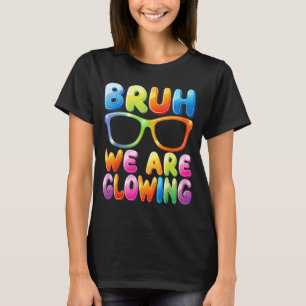Camiseta Bruh Brilhando na Era Glowing Olá Férias de Verão