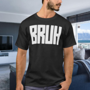 Camiseta BRUH Declaração Ousada