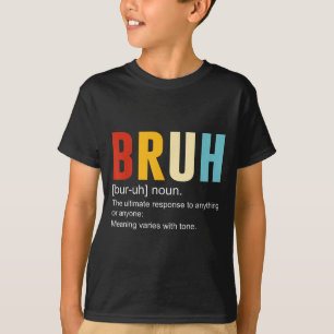 Camiseta Bruh Definition Bruh Noun, Engraçadas Citações Sar