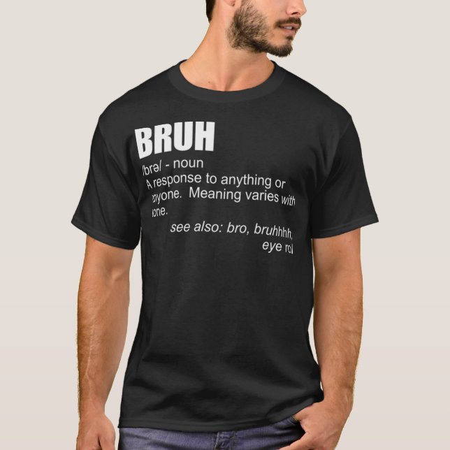 Camiseta Bruh Definition Funny Brother Bro Boys Bru (Frente)
