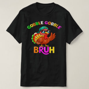Camiseta Bruh Dia de Ação de Graças Peru Gorgolejar Meninos