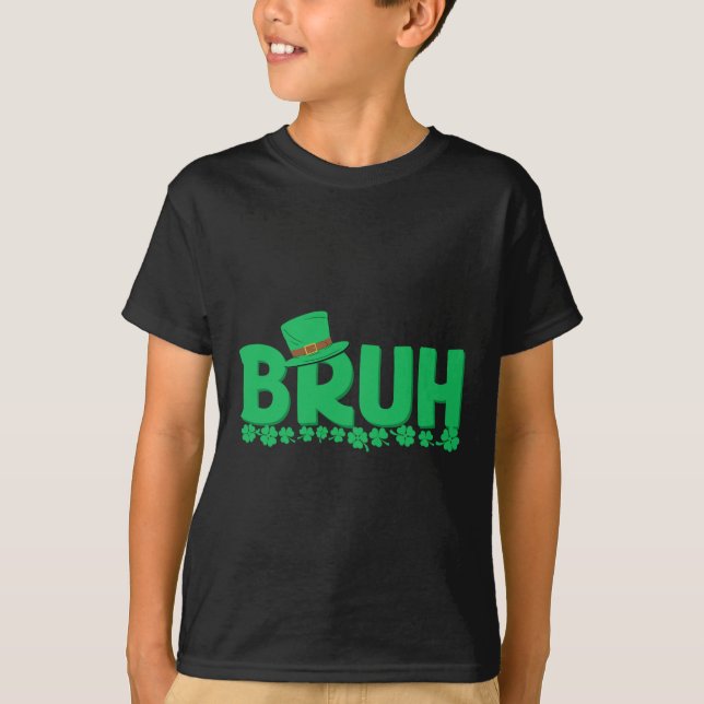 Camiseta Bruh Dia de São Patrício Boys Rua Pats Bruh Meme (Frente)