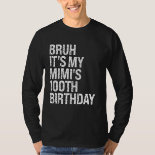 Camiseta Bruh É a 100ª Rainha Vovó C da Minha Mimi