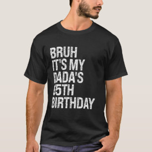 Camiseta Bruh É a 65ª Coroa do Rei OMG H do meu pai