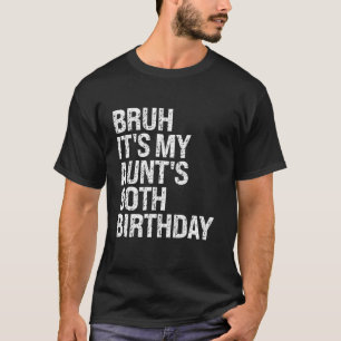 Camiseta Bruh É a minha tia 90 de Aniversário Rainha Feliz