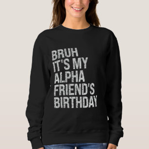 Camiseta Bruh É a Piada Ha da Coroa de Aniversário do Meu A