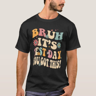 Camiseta bruh é dia de prova você consegue 2