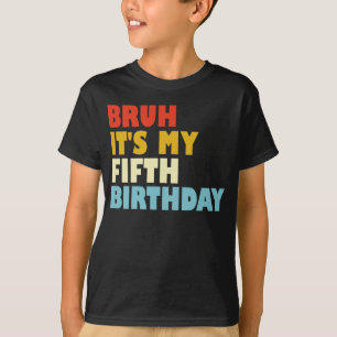Camiseta Bruh, é meu menino de 5 anos de aniversário