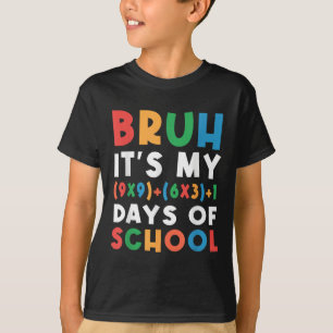 Camiseta Bruh É Minha Fórmula De 100 Dias De Escola 100º Di
