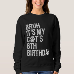 Camiseta Bruh, é o gatinho 6 de aniversário do meu gato eng
