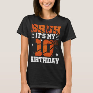 Camiseta Bruh É O Meu 10º Aniversário De Basquete 10 Anos