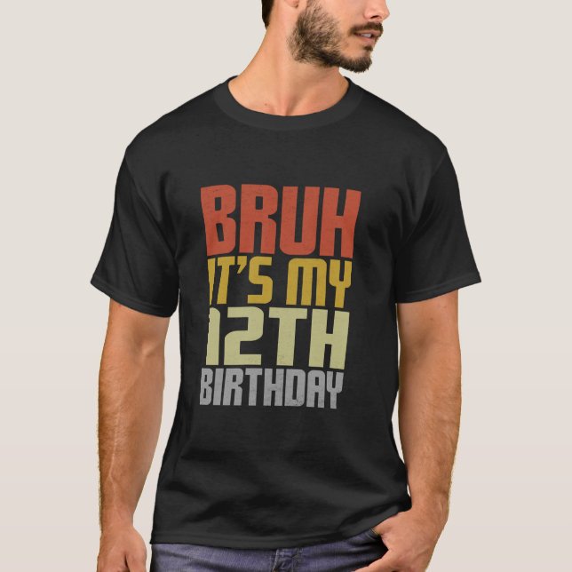 Camiseta Bruh É o meu 12 Aniversário Retro Groovy 12 Anos O (Frente)