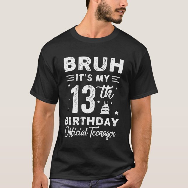Camiseta Bruh É o meu 13 Aniversário Oficial 13 Ye (Frente)