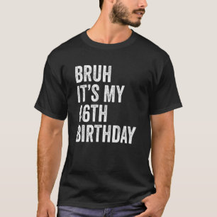 Camiseta Bruh É o meu 46º aniversário, 46 anos, quarenta e