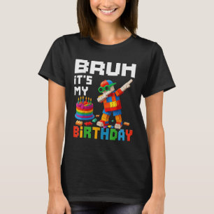 Camiseta Bruh É O Meu Aniversário Mestre Construtor Bick Me