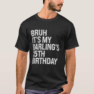 Camiseta Bruh É o meu Casal de aniversário 25
