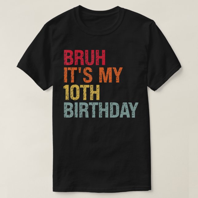 Camiseta Bruh É O Meu Humor De 10 Anos De Idade (Frente do Design)