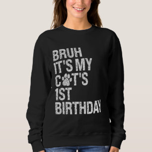 Camiseta Bruh, é o primeiro aniversario do meu gato engraça