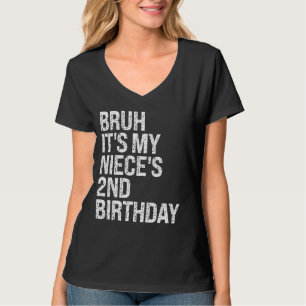 Camiseta Bruh É o segundo aniversário da minha sobrinha, OM