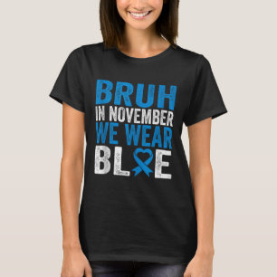 Camiseta Bruh Em Novembro Vestimos A Consciência Da Diabete