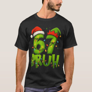 Camiseta Bruh Engraçado 67 Seis Sete 6 7 Meme Natal Adolesc