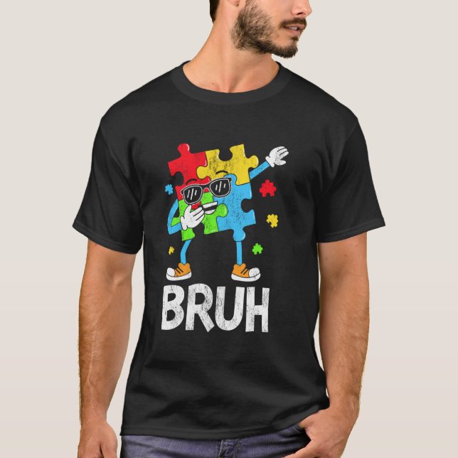 Camiseta Bruh Engraçado Dabbing Peça de Puzzle Conscientiza (Frente)