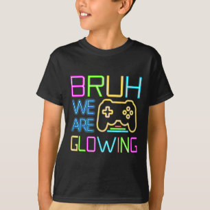 Camiseta Bruh, Estamos Brilhando Na Minha Era Brilhante, Al