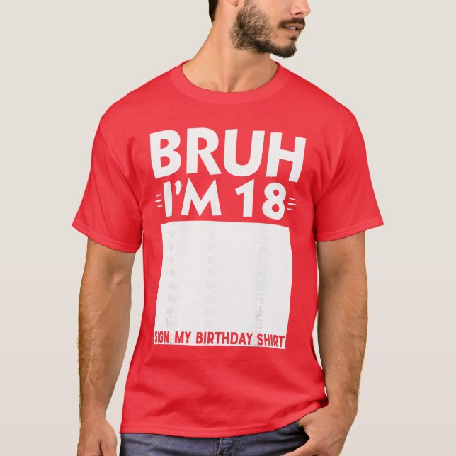 Camiseta Bruh Eu Sou Presente De 18 Anos Sinal De Aniversár (Frente)