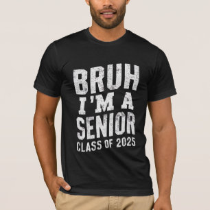 Camiseta Bruh, eu sou um Mais velho de Graduação 2025