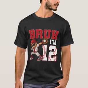 Camiseta Bruh, eu tenho 12 12 de vendas Festa de aniversári