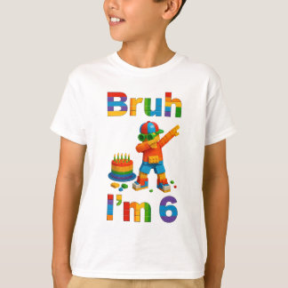 Camiseta Bruh Eu Tenho 6 Anos – Festa Divertida de Construç