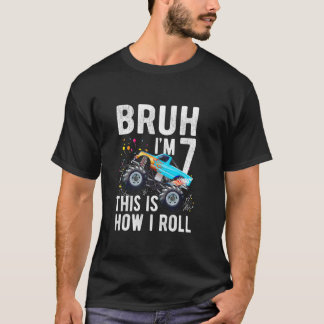 Camiseta Bruh, eu tenho 7 anos, 7 de camisa, monstro de men
