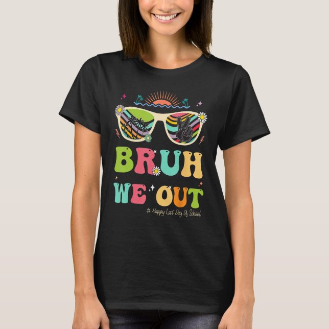 Camiseta Bruh, Ficamos Engraçados No Dia Passado De Profess (Frente)