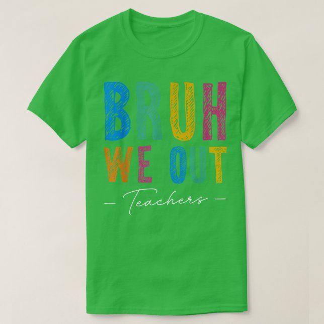 Camiseta Bruh Fim Do Ano Escolar Professor Summer Bruh (Frente do Design)