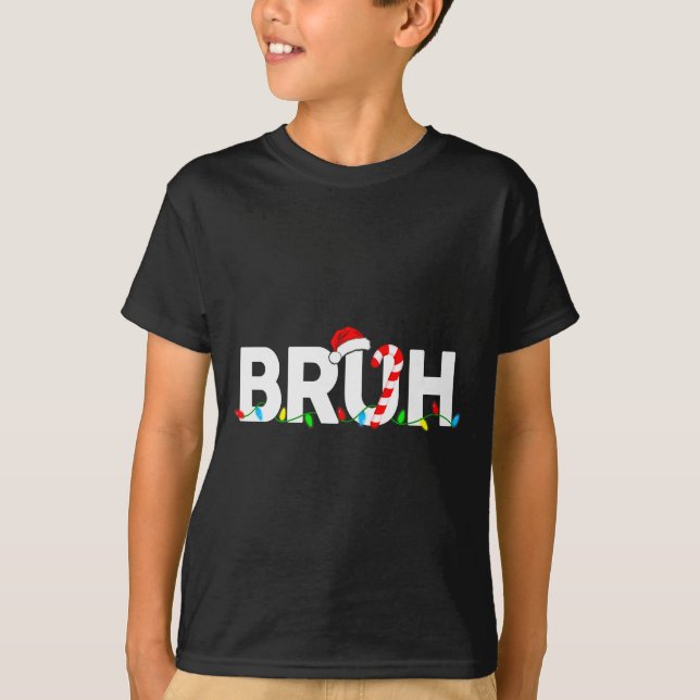 Camiseta Bruh Funny Christmas Lights Teens Boys Kids Xmas P (Frente)