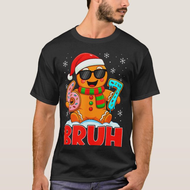 Camiseta Bruh Gingerbread Six Seven 67 Ice Cream Drip Chris (Frente)